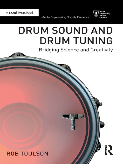 Title details for Drum Sound and Drum Tuning by Rob Toulson - Available